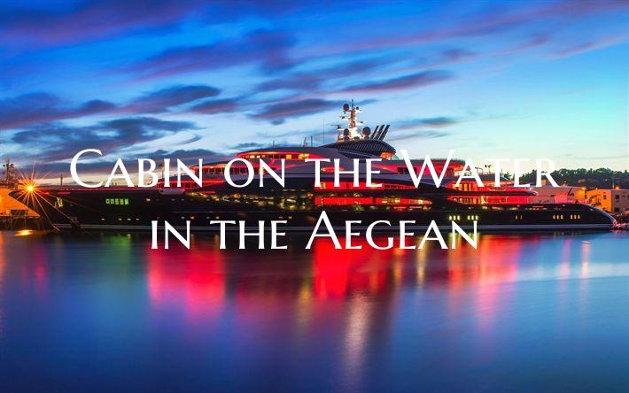 Cabin on the Water in the Ae...